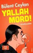 Cover-Bild zum Titel 'Yallah Mord!' von 'Bülent Ceylan'