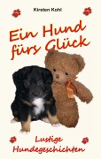 Cover-Bild zum Titel 'Ein Hund fürs Glück' von 'Kirsten Kohl'