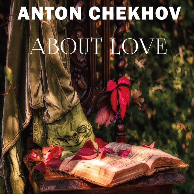 About Love - Anton Chekhov