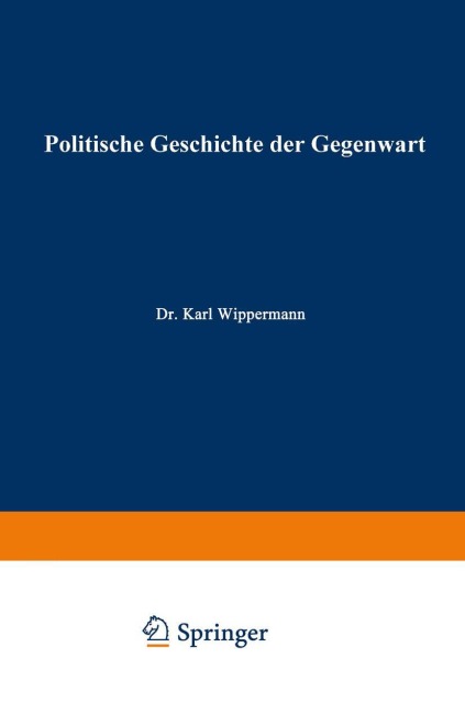 Politische Geschichte der Gegenwart - Wilhelm Müller, Karl Wippermann