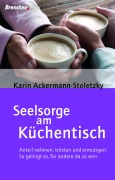 Cover-Bild zum Titel 'Seelsorge am Küchentisch' von 'Karin Ackermann-Stoletzky'