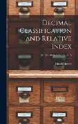 Decimal Classification and Relative Index; 8th ed. (1913) - 9th ed. (1915) - Melvil Dewey