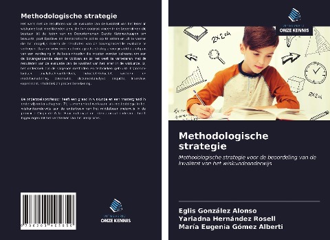 Methodologische strategie - Eglis González Alonso, Yariadna Hernández Rosell, María Eugenia Gómez Alberti