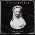 Cover-Bild zum Titel 'Nightfall (Digipack)' von 'Setyoursails'