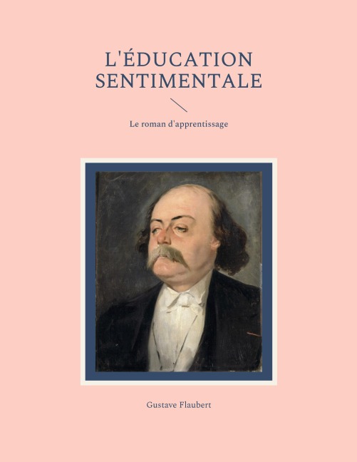 L'Éducation sentimentale - Gustave Flaubert