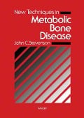 Cover-Bild zum Titel 'New Techniques in Metabolic Bone Disease' von 'John C. Stevenson'
