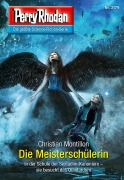 Cover-Bild zum Titel 'Perry Rhodan 3179: Die Meisterschülerin' von 'Christian Montillon'