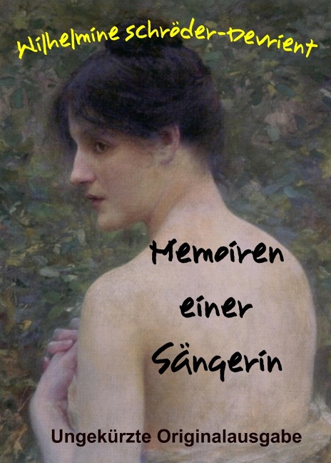 Memoiren einer Sängerin - Wilhelmine Schröder-Devrient