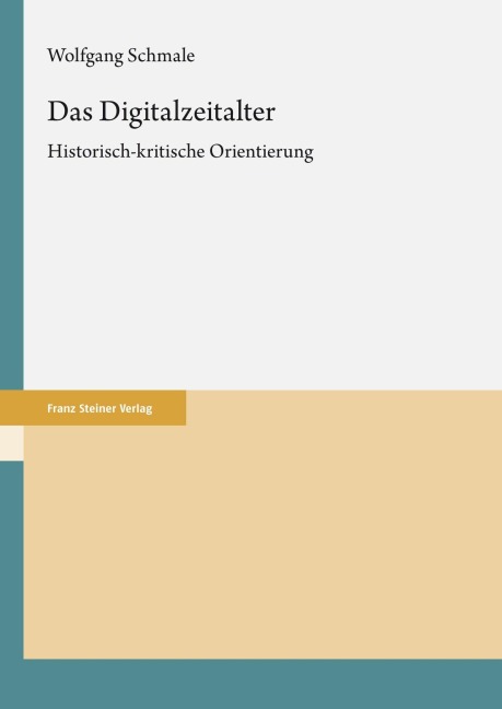 Das Digitalzeitalter - Wolfgang Schmale