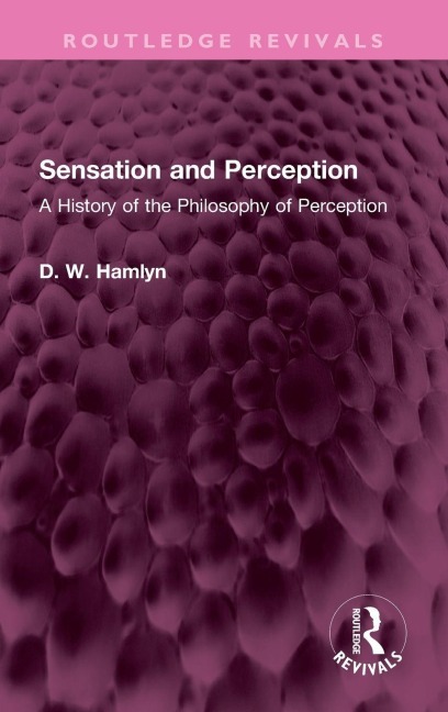 Sensation and Perception - D. W. Hamlyn