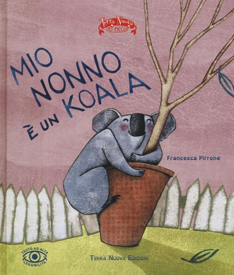 Mio nonno è un koala - Francesca Pirrone