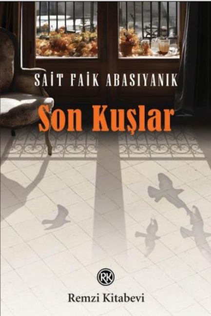 Son Kuslar - Sait Faik Abasiyanik