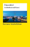 Cover-Bild zum Titel 'Reclams Städteführer Düsseldorf. Architektur und Kunst' von 'Hannah Schiefer'