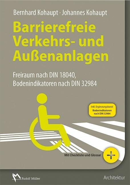 Barrierefreie Verkehrs- und Außenanlagen - E-Book (PDF) - Bernhard Kohaupt, Johannes Kohaupt