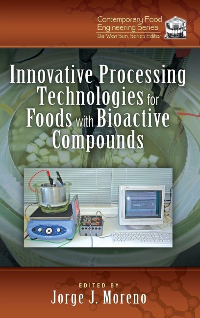 Innovative Processing Technologies for Foods with Bioactive Compounds - 