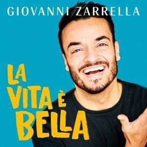 La vita ¿ bella - Giovanni Zarrella