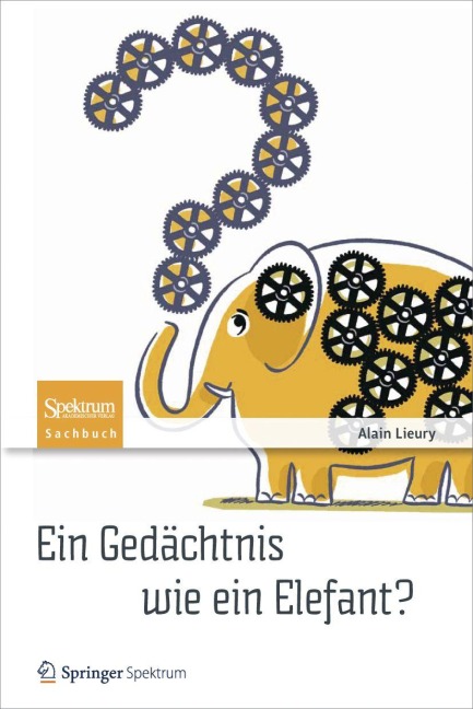 Ein Gedächtnis wie ein Elefant? - Alain Lieury