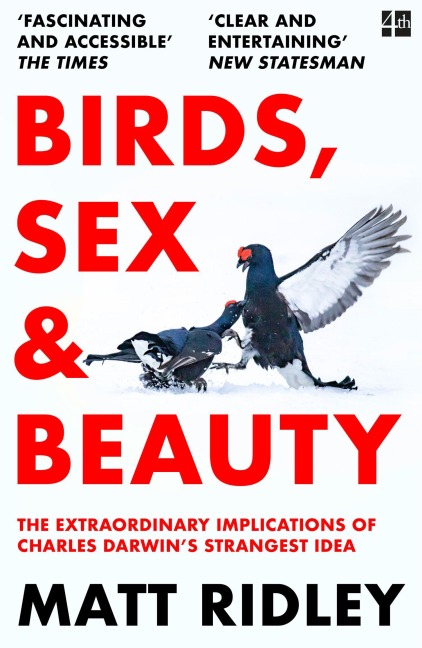 Birds, Sex and Beauty - Matt Ridley