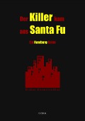 Cover-Bild zum Titel 'Der Killer kam aus Santa Fu' von 'Didier Desmerveilles'