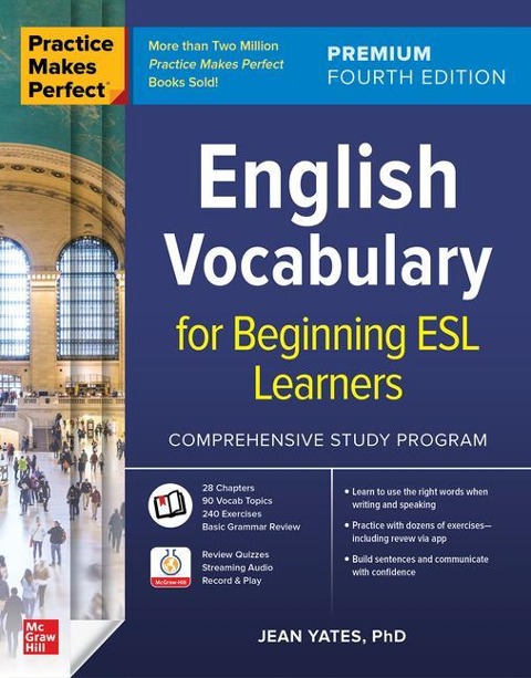 Practice Makes Perfect: English Vocabulary for Beginning ESL Learners, Premium Edition - Jean Yates