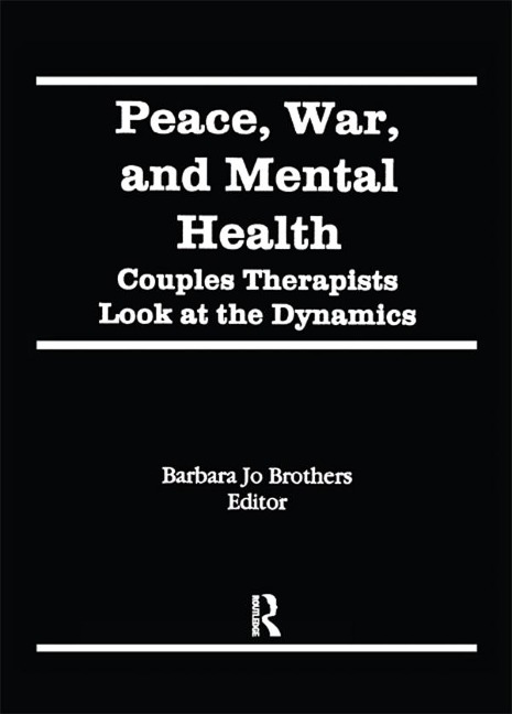 Peace, War, and Mental Health - Barbara Jo Brothers