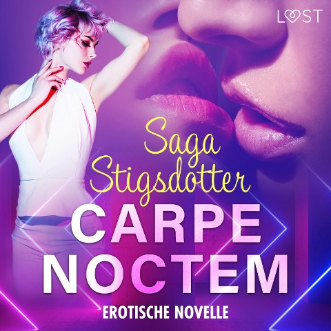 Carpe noctem - Erotische Novelle - Saga Stigsdotter