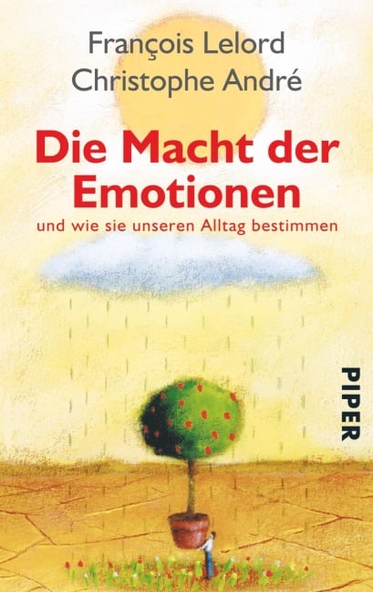 Die Macht der Emotionen - Francois Lelord, Christophe Andre