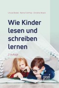 Cover-Bild zum Titel 'Wie Kinder lesen und schreiben lernen' von 'Ursula Bredel, Nanna Fuhrhop, Christina Noack'