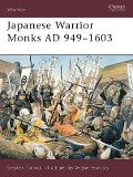 Cover-Bild zum Titel 'Japanese Warrior Monks AD 949-1603' von 'Stephen Turnbull'
