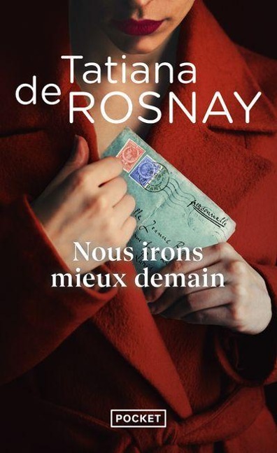 Nous Irons Mieux Demain - Tatiana de Rosnay
