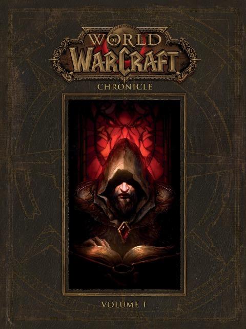 World of Warcraft: Chronicle Volume 1 - Blizzard Entertainment
