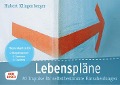 Cover-Bild zum Titel 'Lebenspläne. 30 Impulse für selbstbestimmte Entscheidungen' von 'Hubert Klingenberger'