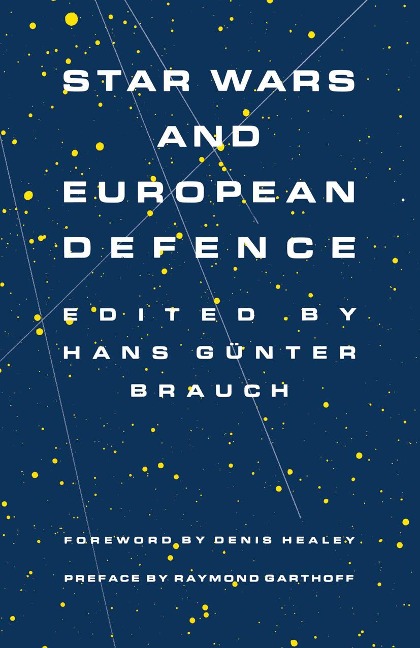 Star Wars and European Defence - Hans Gunter Brauch