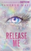 Cover-Bild zum Titel 'Release Me' von 'Tahereh Mafi'