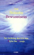 Cover-Bild zum Titel 'Das Sonnenbewusstsein' von 'Margarete Friebe'