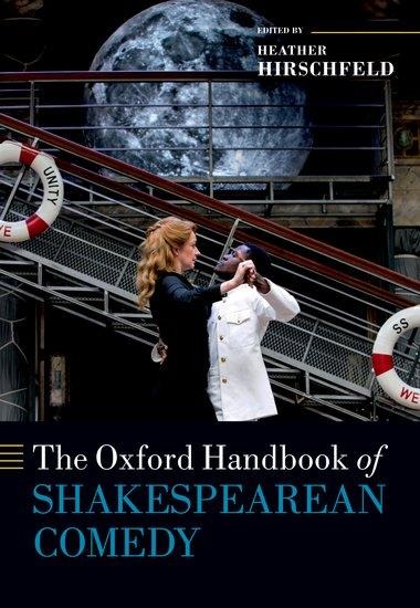 The Oxford Handbook of Shakespearean Comedy - 