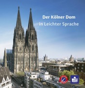 Cover-Bild zum Titel 'Der Kölner Dom in Leichter Sprache' von 'Hannah Schlüter, Harald Schlüter'