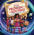 Inspiring And Motivational Stories For The Brilliant Girl Child: A Collection of Life Changing Stories about Problem-Solving for Girls Age 3 to 8 (Inspirational Stories For The Girl Child, #2) - Blume Potter