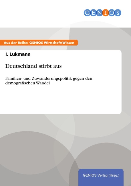 Deutschland stirbt aus - I. Lukmann
