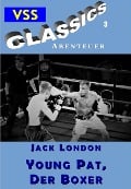 Young Pat, der Boxer - Jack London