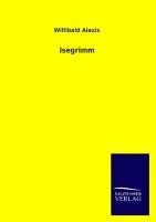 Isegrimm - Willibald Alexis