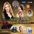 Stefanie Hertel präs.die groáe Show der Weihnacht - Various