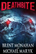 Cover-Bild zum Titel 'Death Bite' von 'Brent Monahan, Michael Maryk'
