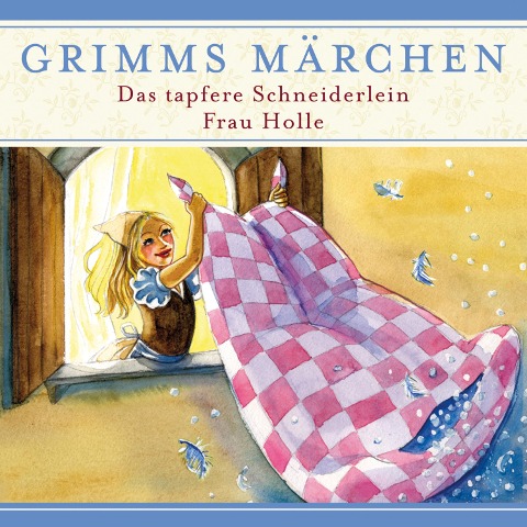 Grimms Märchen, Das tapfere Schneiderlein/ Frau Holle - Evelyn Hardey