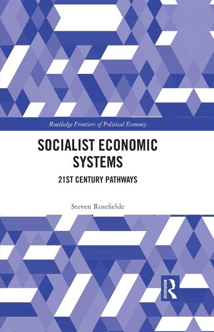 Socialist Economic Systems - Steven Rosefielde