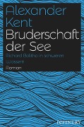 Bruderschaft der See - Alexander Kent