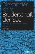 Cover-Bild zum Titel 'Bruderschaft der See' von 'Alexander Kent'