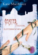 Cover-Bild zum Titel 'Geister, Flüche, Flitterwochen' von 'Katie MacAlister'
