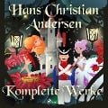Cover-Bild zum Titel 'Hans Christian Andersens komplette Werke' von 'Hans Christian Andersen'