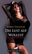 Cover-Bild zum Titel 'Die Lust auf Wollust | Erotische Geschichte' von 'Ruben Toulouse'